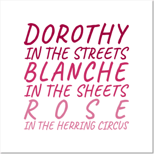 Be a Dorothy. And a Blanche. Maybe Not a Rose... Posters and Art